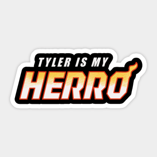 Tyler is my herro Sticker